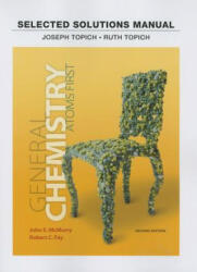 Student Solutions Manual for General Chemistry - John E. McMurry, Ruth Topich, Joseph Topich (ISBN: 9780321813329)