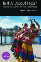 Is It All About Hips? - Sangita Shresthova (ISBN: 9788132106852)