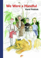 We Were a Handful - Karel Poláček (ISBN: 9788024614496)