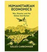 Humanitarian Economics - Gilles Carbonnier (ISBN: 9781849045520)