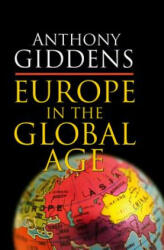 Europe in the Global Age - Anthony Giddens (ISBN: 9780745640129)