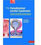 The Pseudotumor Cerebri Syndrome: Pseudotumor Cerebri, Idiopathic Intracranial Hypertension, Benign Intracranial Hypertension and Related Conditions - Ian Johnston, Brian Owler, John Pickard (ISBN: 9780521869195)