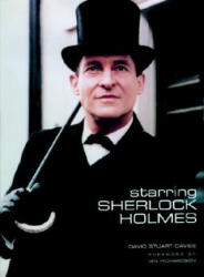 Starring Sherlock Holmes - David Stuart Davies (ISBN: 9781845765378)