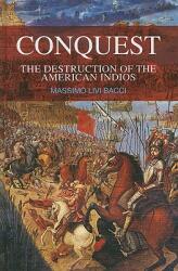 Conquest: The Destruction of the American Indios (ISBN: 9780745640006)