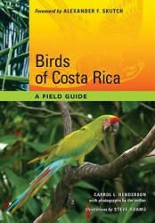 Birds of Costa Rica - Carrol L. Henderson (ISBN: 9780292719651)