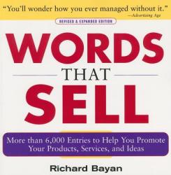 Words that Sell, Revised and Expanded Edition - Richard Bayan (2005)