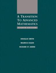 Transition to Advanced Mathematics - Maurice Eggen, Richard St. Andre, Douglas Smith (ISBN: 9781285463261)