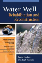 Water Well Rehabilitation and Reconstruction - Georg Houben (2002)