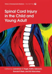 Spinal Cord Injury in the Child and Young Adult - L. Vogel (ISBN: 9781909962347)