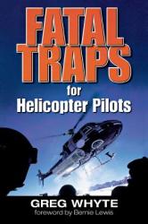 Fatal Traps for Helicopter Pilots - Greg Whyte (2001)