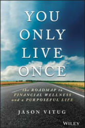 You Only Live Once - Jason Vitug (ISBN: 9781119267362)