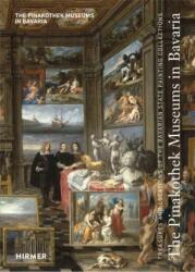 The Pinakothek Museums in Bavaria (ISBN: 9783777425443)