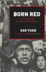 Born Red - Gao Yuan (ISBN: 9780804713696)
