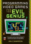 Programming Video Games for the Evil Genius (2004)