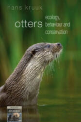 Otters - ecology behaviour and conservation (ISBN: 9780198565864)