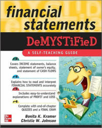 Financial Statements Demystified: A Self-Teaching Guide - Bonita Kramer (2003)
