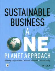 Sustainable Business - A One Planet Approach - Jonathan Gosling, Sally Jeanrenaud, Jean-Paul Jeanrenaud (ISBN: 9781118522424)