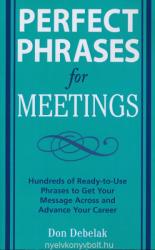 Don Debelak: Perfect Phrases for Meetings (2005)