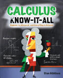 Calculus Know-It-All: Beginner to Advanced and Everything in Between (2001)