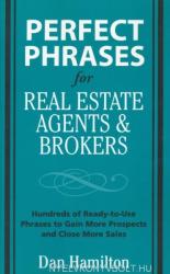 Dan Hamilton: Perfect Phrases for Real Estate Agents & Brokers (2011)