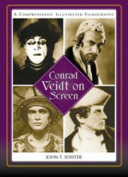 Conrad Veidt on Screen - John T. Soister (ISBN: 9780786445110)