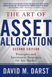 Art of Asset Allocation: Principles and Investment Strategies for Any Market, Second Edition - Darst (2006)