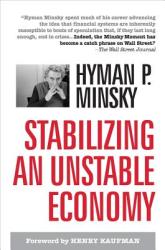 Stabilizing an Unstable Economy - Hyman Minsky (2005)