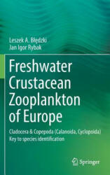 Freshwater Crustacean Zooplankton of Europe - Leszek A. Bledzki, Jan Igor Rybak (ISBN: 9783319298702)