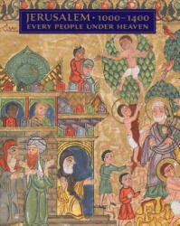 Jerusalem, 1000-1400 - Barbara Drake Boehm, Melanie Holcomb (ISBN: 9781588395986)