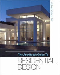 The Architect's Guide to Residential Design (2011)