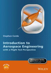 Introduction to Aerospace Engineering with a Flight Test Perspective - Stephen Corda (ISBN: 9781118953365)
