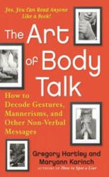 Art of Body Talk - Greg Hartley, Maryann Karinch, Gregory Hartley (ISBN: 9781632650771)
