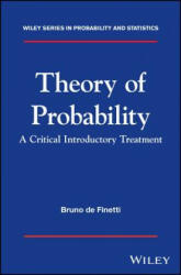 Theory of Probability - A critical introductory treatment - Bruno de Finetti (ISBN: 9781119286370)