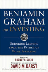 Benjamin Graham on Investing: Enduring Lessons from the Father of Value Investing - Rodney G Klein (2006)