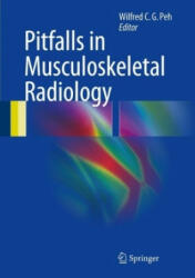 Pitfalls in Musculoskeletal Radiology - Wilfred C. G. Peh (ISBN: 9783319534947)