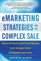 eMarketing Strategies for the Complex Sale - Ardath Albee (2012)