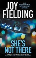 She's Not There - Joy Fielding (ISBN: 9781785762758)