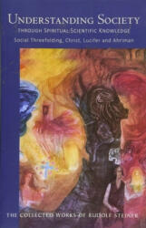 Understanding Society - Rudolf Steiner (ISBN: 9781855845428)
