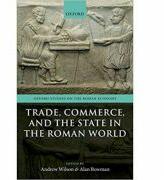 Trade, Commerce, and the State in the Roman World - Andrew Wilson, Alan Bowman (ISBN: 9780198790662)
