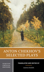 Anton Chekhov's Selected Plays - Anton Chekhov (ISBN: 9780393924657)