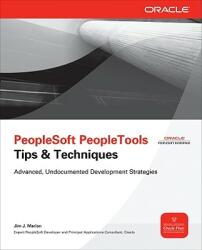 PeopleSoft PeopleTools Tips & Techniques (2009)