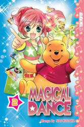 Disney Manga: Magical Dance, Volume 2 - Nao Kodaka (ISBN: 9781427856791)
