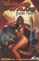 Warlord of Mars: Dejah Thoris Volume 1 - The Colossus of Mars - Carlos Rafael (ISBN: 9781606902455)
