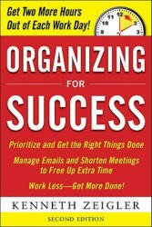 Organizing for Success, Second Edition - Kenneth Zeigler (2004)
