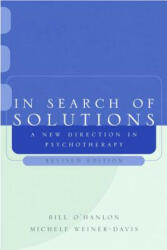 In Search of Solutions: A New Direction in Psychotherapy (ISBN: 9780393704372)