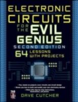 Electronic Circuits for the Evil Genius 2/E (2011)