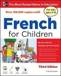 French for Children with Three Audio CDs, Third Edition - Catherine Bruzzone (2012)