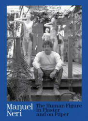 Manuel Neri - Jock Reynolds (ISBN: 9780300233025)