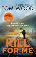 Kill For Me (ISBN: 9780751565720)