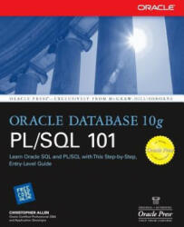 Oracle Database 10g PL/SQL 101 - Christopher Allen (2008)
